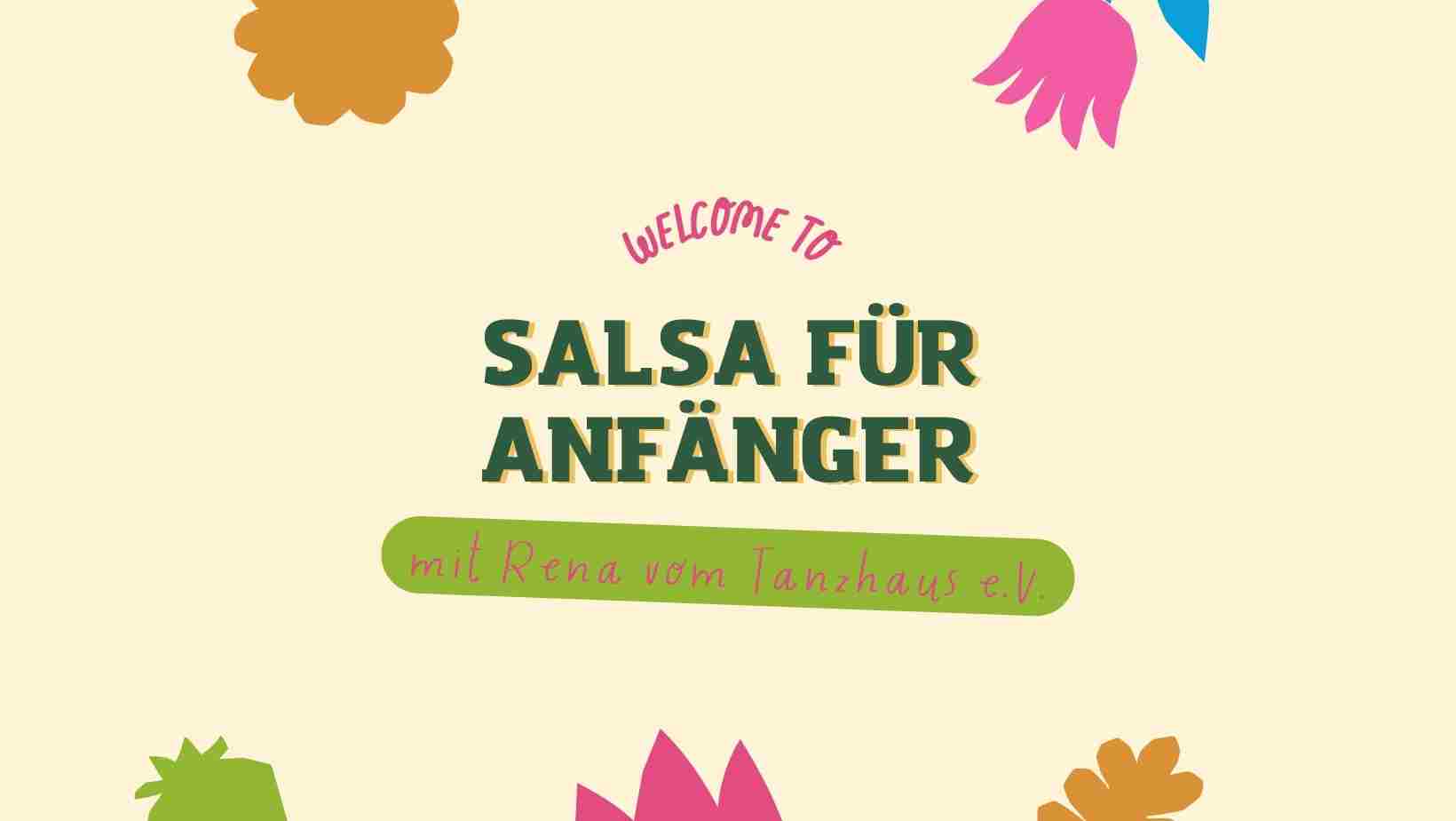 Salsa für Anfänger mit Rena vom Tanzhaus e.V.