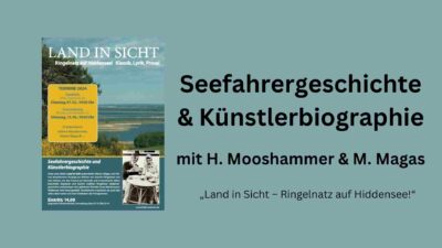 Seefahrergeschichte & Künstlerbiographie mit Helmut Mooshammer & Marion Magas