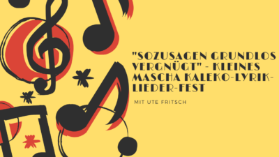 Kleines Mascha-Kaleko-Lyrik-Lieder Fest mit Ute Fritsch