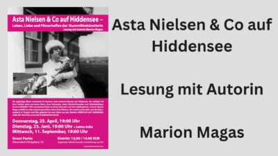 Lesung mit Marion Magas - Asta Nielsen & Co auf Hiddensee – Leben, Liebe und Filmschaffen der Stummfilmkünstlerin