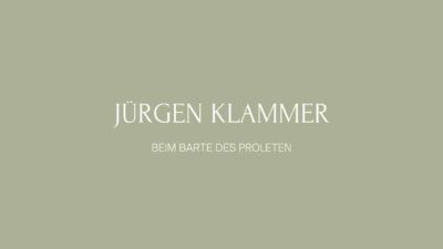 Jürgen Klammer - BEIM BARTE DES PROLETEN