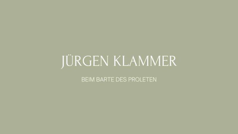 Jürgen Klammer - BEIM BARTE DES PROLETEN