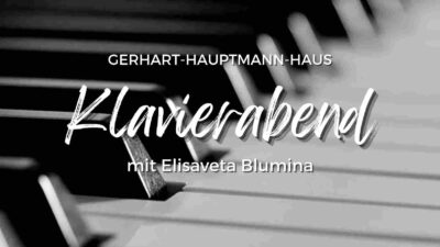 Klavierabend mit Elisaveta Blumina im Gerhart Hauptmann Haus Kloster