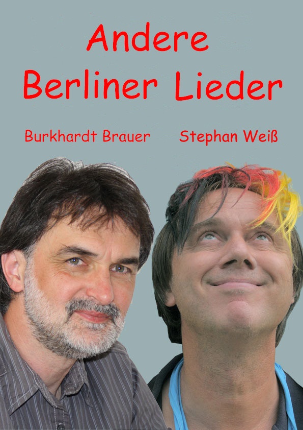 Stephan Weiß und Burkhardt Brauer spielen ANDERE BERLINER LIEDER